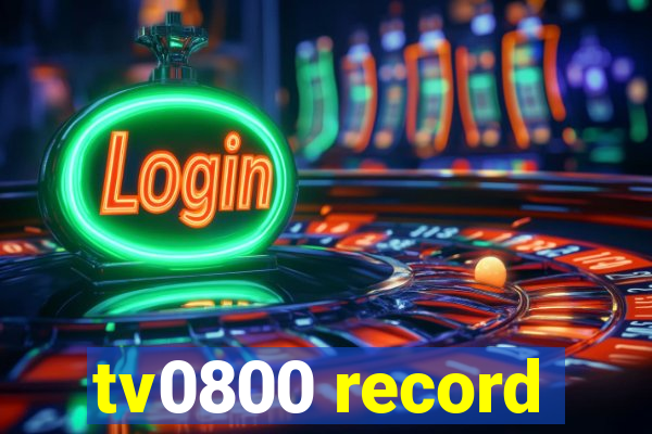 tv0800 record